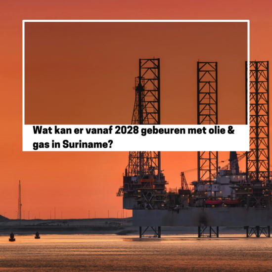 Wat kan er vanaf 2028 gebeuren met olie & gas in Suriname?