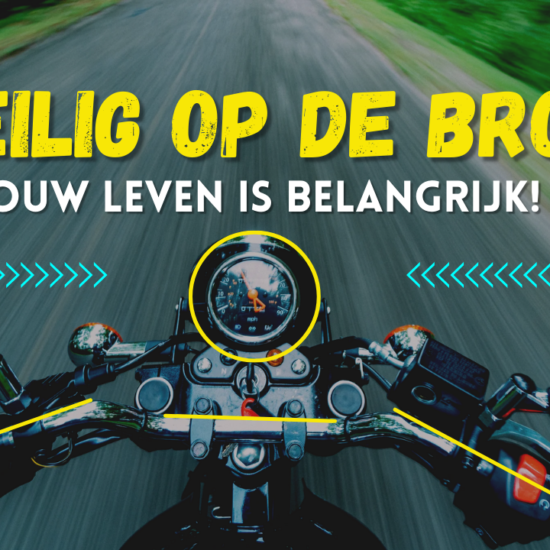 VEILIG OP DE BROM: JOUW LEVEN IS BELANGRIJK!